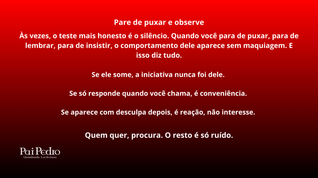 Texto reflexivo sobre reciprocidade no relacionamento, destacando que o silêncio revela atitudes reais e expõe quando o interesse não é recíproco.