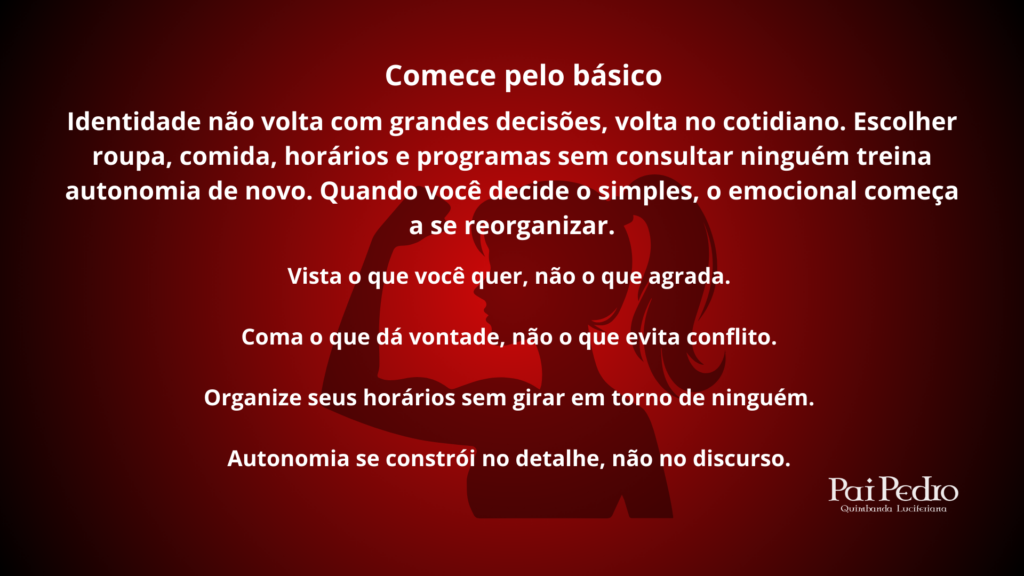 Card com fundo vermelho explicando passos para a reconstrução da identidade após codependência emocional, destacando como pequenas escolhas cotidianas fortalecem a autonomia e reorganizam o emocional.