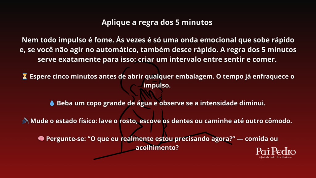 Imagem educativa sobre transtorno de alimentação com a frase “Identifique o gatilho antes da comida”, explicando a regra dos 5 minutos para controlar impulsos emocionais antes de comer. 