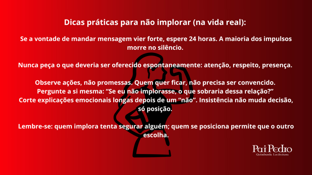 Mensagem em fundo vermelho com dicas para não implorar, associando maturidade emocional à postura firme, silêncio estratégico e respeito próprio.