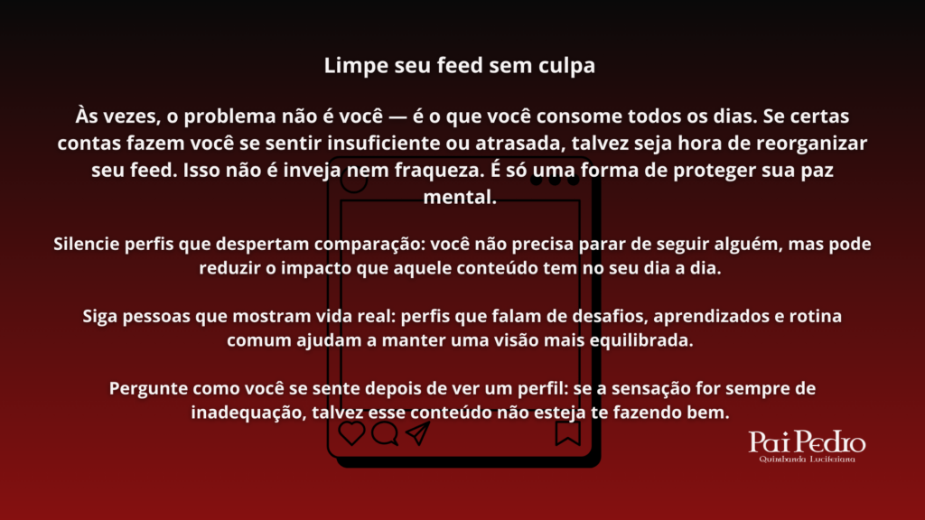 Ilustração com texto orientando a limpar feed das redes sociais para reduzir comparações e proteger a saúde emocional.