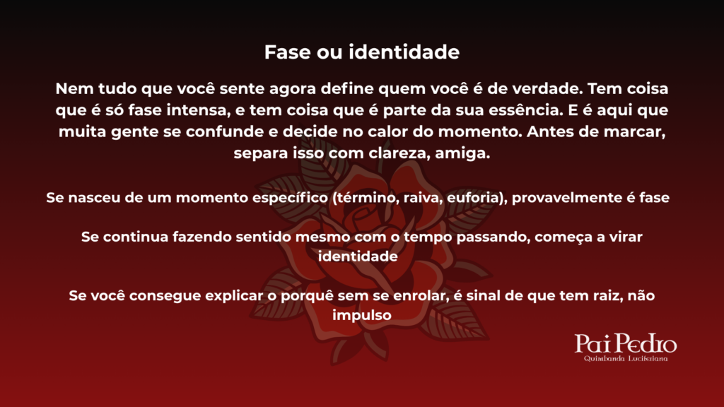 Arte com reflexão sobre escolha de tatto destacando diferença entre fase e identidade antes de fazer uma